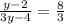 \frac{y-2}{3y-4} = \frac{8}{3}
