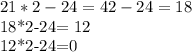 21*2-24 = 42-24=18

18*2-24= 12

12*2-24=0