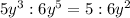 5y^{3}:6y^{5}=5:6y^2