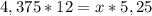 4,375*12=x*5,25