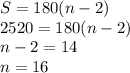 S=180(n-2)
\\\
2520=180(n-2)
\\\
n-2=14
\\\
n=16