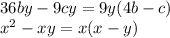 36by-9cy=9y(4b-c)\\
x^2 -xy=x(x-y)
