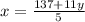 x=\frac{137+11y}{5}\\
