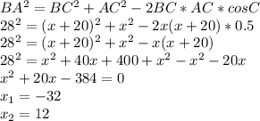 BA^2=BC^2+AC^2-2BC*AC*cosC\\
28^2=(x+20)^2+x^2-2x(x+20)*0.5\\
28^2=(x+20)^2+x^2-x(x+20)\\
28^2=x^2+40x+400+x^2-x^2-20x\\
x^2+20x-384=0\\
x_1=-32 \\
x_2=12
