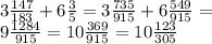 3 \frac{147}{183} +6 \frac{3}{5} =3 \frac{735}{915} +6 \frac{549}{915} =\\
9 \frac{1284}{915} =10 \frac{369}{915} =10 \frac{123}{305}