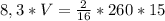 8,3*V= \frac{2}{16}*260*15
