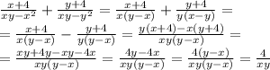 \frac{x+4}{xy-x^2}+\frac{y+4}{xy-y^2}=\frac{x+4}{x(y-x)}+\frac{y+4}{y(x-y)}=\\\
=\frac{x+4}{x(y-x)}-\frac{y+4}{y(y-x)}=\frac{y(x+4)-x(y+4)}{xy(y-x)}=\\\
=\frac{xy+4y-xy-4x}{xy(y-x)}=\frac{4y-4x}{xy(y-x)}=\frac{4(y-x)}{xy(y-x)}=\frac{4}{xy}
