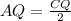 AQ=\frac{CQ}{2}\\
