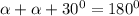 \alpha+\alpha+
30^0=180^0
