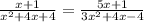 \frac{x+1}{x^2+4x+4}=\frac{5x+1}{3x^2+4x-4}\\
