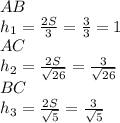 AB\\
h_{1}= \frac{2S}{3}=\frac{3}{3}=1\\
AC\\
h_{2}=\frac{2S}{\sqrt{26}}=\frac{3}{\sqrt{26}}\\
BC\\
h_{3}=\frac{2S}{\sqrt{5}}=\frac{3}{\sqrt{5}}\\
\\
