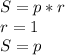 S=p*r\\
r=1\\
S=p