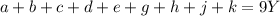 a+b+c+d+e+g+h+j+k=9Y
