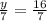 \frac{y}{7}= \frac{16}{7}
