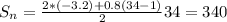 S_{n}= \frac{2*(-3.2)+0.8(34-1)}{2} 34=340