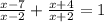 \frac{x-7}{x-2}+ \frac{x+4}{x+2} =1
