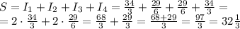 S=I_1+I_2+I_3+I_4=\frac{34}{3}+\frac{29}{6}+\frac{29}{6}+\frac{34}{3}=\\
=2\cdot\frac{34}{3}+2\cdot\frac{29}{6}=\frac{68}{3}+\frac{29}{3}=\frac{68+29}{3}=\frac{97}{3}=32\frac{1}{3}