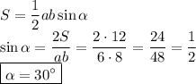 S = \dfrac12ab\sin\alpha\\
\sin\alpha=\dfrac{2S}{ab}=\dfrac{2\cdot12}{6\cdot8}=\dfrac{24}{48}=\dfrac12\\
\boxed{\alpha=30^\circ}