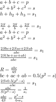 a+b+c=p\\
a^2+b^2+c^2=s\\
h+h_{2}+h_{3}=s_{1}\\\\
\frac{2S}{a}+\frac{2S}{b}+\frac{2S}{c}=s_{1}\\
a+b+c=p\\
a^2+b^2+c^2=s\\\\
\frac{2Sbc+2Sac+2Sab}{abc}=s_{1}\\
 \frac{2S(bc+ac+ab)}{abc}=s_{1}\\
\\
R=\frac{abc}{4S}\\
bc+ac+ab=0.5(p^2-s)\\
 \frac{2S*0.5(p^2-s)}{abc}=s_{1}\\
 \frac{abc}{S(p^2-s)}=\frac{1}{s_{1}}\\
 \frac{abc}{4S}=\frac{p^2-s}{4*s_{1}}