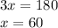 3x=180\\
x=60