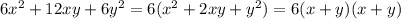 6 x^{2} +12xy+6y ^{2} =6( x^{2} +2xy+y ^{2} )=6(x+y)(x+y) \\ 
