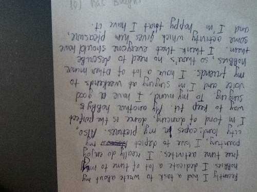 Напишите мне (грамотно) сочинение про мои увлечения. примерно на 10-15 предложений. примерно так: я