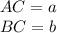 AC=a\\
BC=b\\
