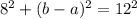 8^2+(b-a)^2=12^2\\
