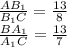 \frac{AB_{1}}{B_{1}C} = \frac{13}{8}\\
 \frac{BA_{1}}{A_{1}C} = \frac{13}{7}
