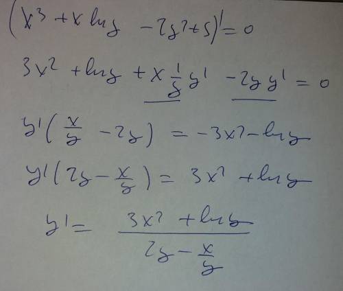 Найти производную функции: (x^3)+xlny-(2y^2)+5=0