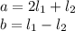 a = 2l_1 + l_2\\
b = l_1-l_2