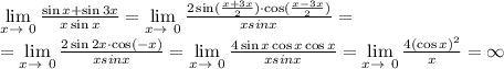 \lim\limits_{x \to \ 0} \frac{\sin x+\sin3x}{x\sin x} = \lim\limits_{x \to \ 0} \frac{2\sin( \frac{x+3x}{2})\cdot\cos( \frac{x-3x}{2}) }{xsinx} = \\ = \lim\limits_{x \to \ 0} \frac{2\sin2x\cdot\cos(-x)}{xsinx} = \lim\limits_{x \to \ 0} \frac{4\sin x\cos x\cos x}{xsinx} = \lim\limits_{x \to \ 0} \frac{4(\cos x)^2}{x} = \infty

