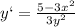 y`= 
 \frac{5-3x^{2} }{3y^{2} }