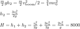 \frac{m}{2}gh_2 = \frac{m}{2}v_{\text{boom}}^2/2 = \frac{3}{4}mv_0^2\\\\
h_2 = \frac{3v_0^2}{2g}\\\\
H = h_1+h_2 = \frac{v_0^2}{2g}+\frac{3v_0^2}{2g} = \frac{2v_0^2}{g} = 8000