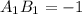 A _{1}B _{1}=-1