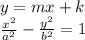 y=mx+k\\
 \frac{x^2}{a^2}-\frac{y^2}{b^2}=1 
