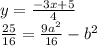 y=\frac{-3x+5}{4}\\
\frac{25}{16}=\frac{9a^2}{16}-b^2