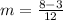 m= \frac{8-3}{12}