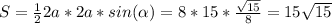 S=\frac{1}{2}2a*2a*sin(\alpha)=8*15*\frac{\sqrt{15}}{8} =15\sqrt{15}