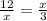\frac{12}{x}= \frac{x}{3} 
