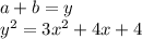 a+b=y\\
y^2=3x^2+4x+4
