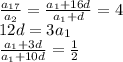 \frac{a_{17}}{a_{2}} = \frac{a_{1}+16d}{a_{1}+d} =4 \\
12d=3a_{1} \\
 \frac{a_{1}+3d}{a_{1}+10d} = \frac{1}{2}