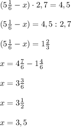 (5 \frac{1}{6}-x)\cdot 2,7=4,5 \\ \\ (5 \frac{1}{6}-x)=4,5:2,7 \\ \\ (5 \frac{1}{6}-x)=1 \frac{2}{3} \\ \\ x=4 \frac{7}{6}-1 \frac{4}{6} \\ \\ x=3 \frac{3}{6} \\ \\ x=3 \frac{1}{2} \\ \\ x=3,5