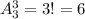 A_3^3=3!=6