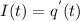 I(t) = q ^{'} (t)