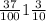 \frac{37}{100} 
 1\frac{3}{10}