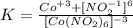 K= \frac{Co^{+3}+[NO_2^{-1}]^6}{[Co(NO_2)_6]^{-3}} 
