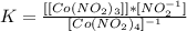 K= \frac{[[Co(NO_2)_3] ]*[NO_2^{-1}]}{[Co(NO_2)_4]^{-1}} 
 
