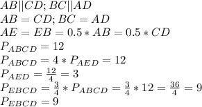 AB||CD;BC||AD \\ 
AB=CD;BC=AD \\ 
AE=EB=0.5*AB=0.5*CD \\ 
P_{ABCD}=12 \\ 
P_{ABCD}=4*P_{AED}=12 \\ 
P_{AED}= \frac{12}{4}=3 \\ 
P_{EBCD}= \frac{3}{4}*P_{ABCD}= \frac{3}{4}*12= \frac{36}{4}=9 \\ 
P_{EBCD}=9 
