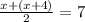 \frac{x+(x+4)}{2} = 7

